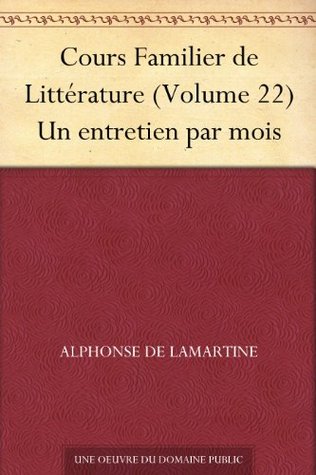Cours familier de Littérature - Volume 22
